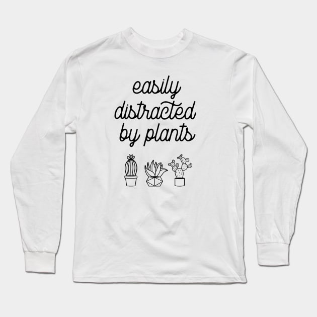 Easily distracted by plants Long Sleeve T-Shirt by LemonBox